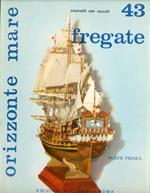 Vascelli nei secoli 43 fregate prima parte
