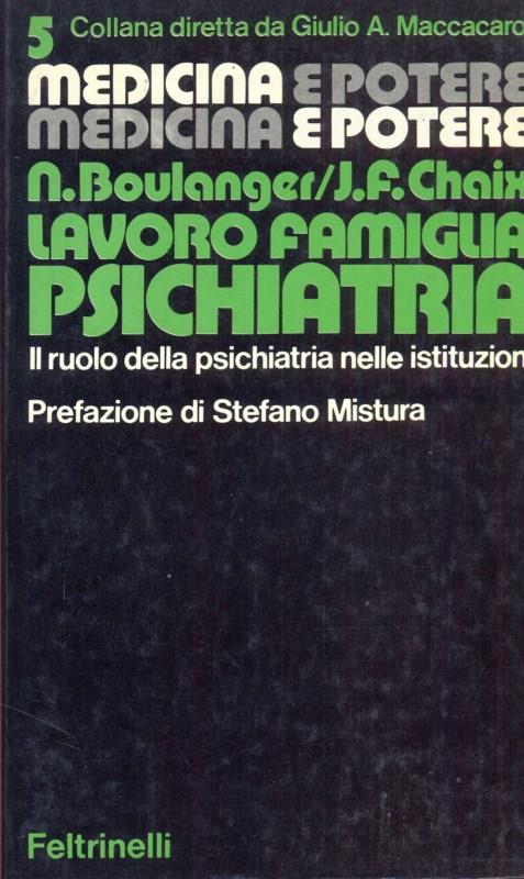 Medicina e potere 5: Lavoro, famiglia, psichiatria 