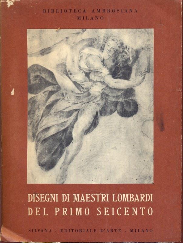Disegni di maestri lombardi del primo Seicento