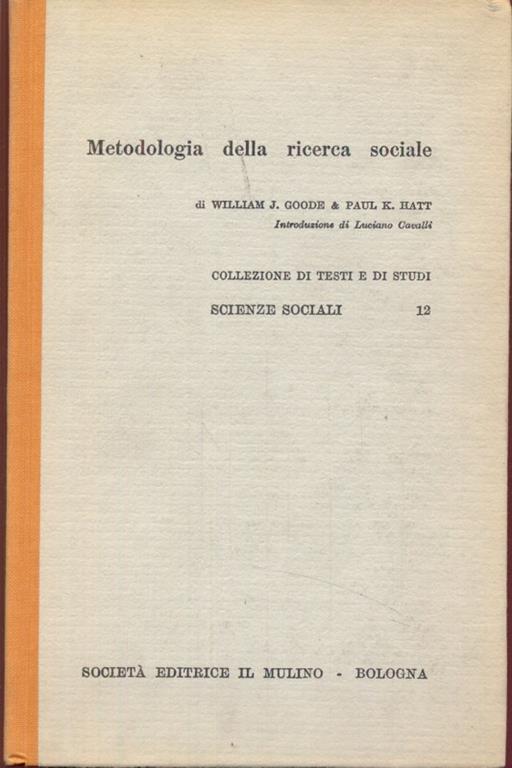 Metodologia della ricerca sociale - William J. Goode,Paul K. Hatt - copertina