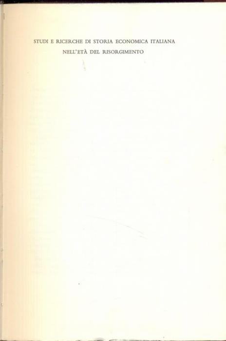 Banca e industria in Italia dalla crisi del 1907 all'agosto 1914 Vol. 1 - Antonio Confalonieri - 3