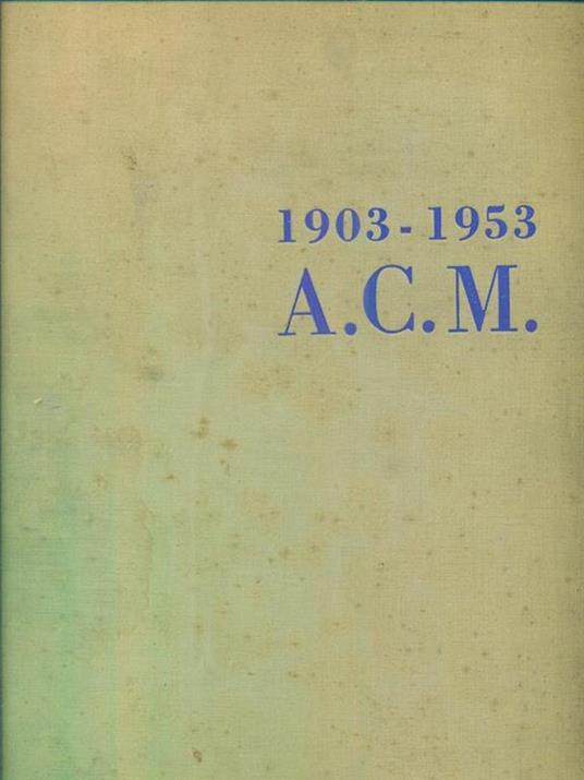 1903-1953 A.C.M. i cinquant'anni dell'automobile club - copertina