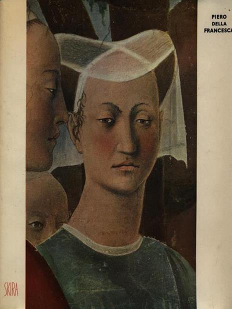 Piero Della Francesca - Lionello Venturi - 2