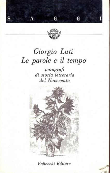 Le parole e il tempo - Giorgio Luti - copertina