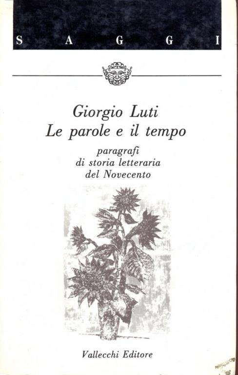 Le parole e il tempo - Giorgio Luti - copertina
