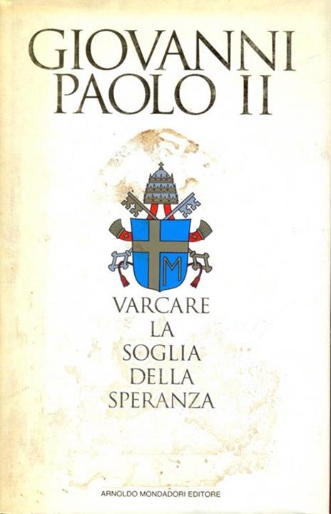 Varcare la soglia della speranza - Giovanni Paolo II - copertina