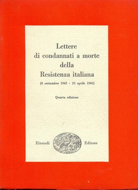 Lettere di condannati a morte dellaresistenza Italiana - 10