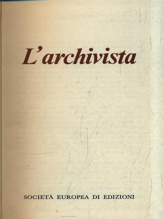 L' archivista - Marcello Staglieno - 2
