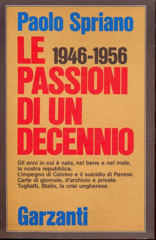 Le passioni di un decennio 1946-1956
