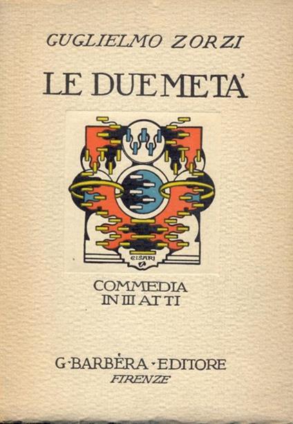 Le due metà - Guglielmo Zorzi - copertina