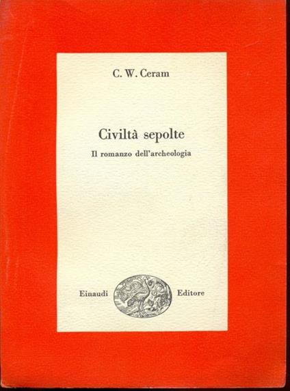 Civiltà sepolte - C. W. Ceram - copertina