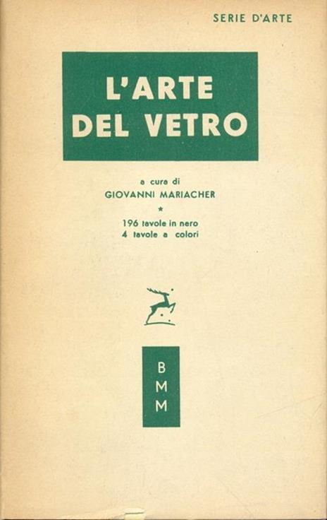 L' arte del vetro - Giovanni Mariacher - copertina