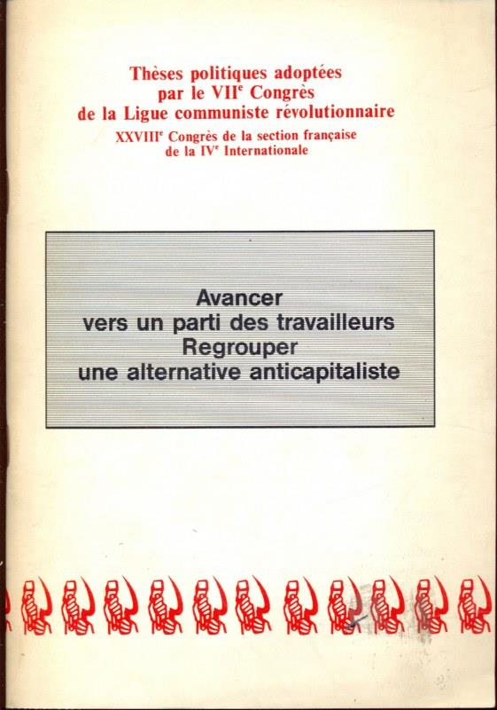 Avancer vers un parti des travailleurs Regrrouper une alternative anticapitaliste - in lingua francese