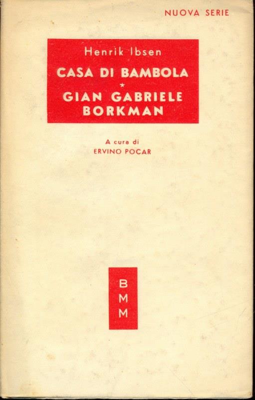 Casa di bambola/Gian Gabriele Borkman
