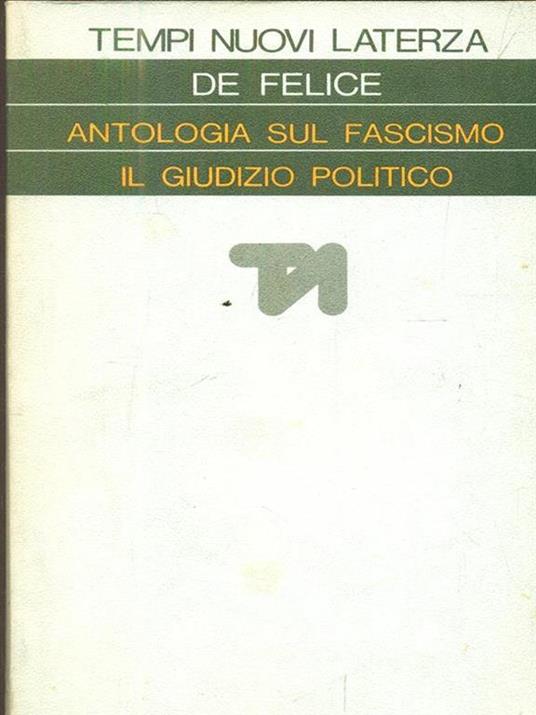 Antologia sul fascismo il giudizio politico - Renzo De Felice - copertina