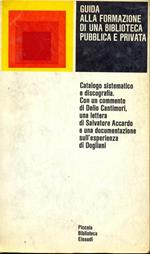 Guida alla formazione di una bibliotecapubblica e privata