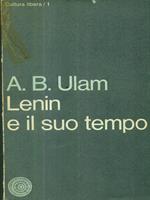 Lenin e il suo tempo. Volume primo