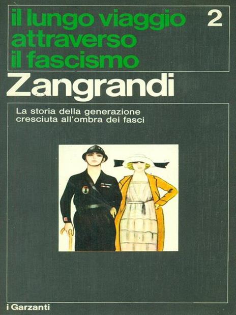 Il lungo viaggio attraverso il fascismo vol.2 - Ruggero Zangrandi - 2