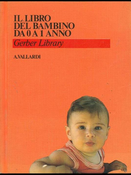 Il libro del bambino da 0 a 1 anno - Libro Usato - Vallardi A. 