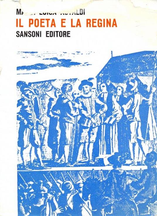 Il poeta e la regina - M. Luisa Astaldi - copertina