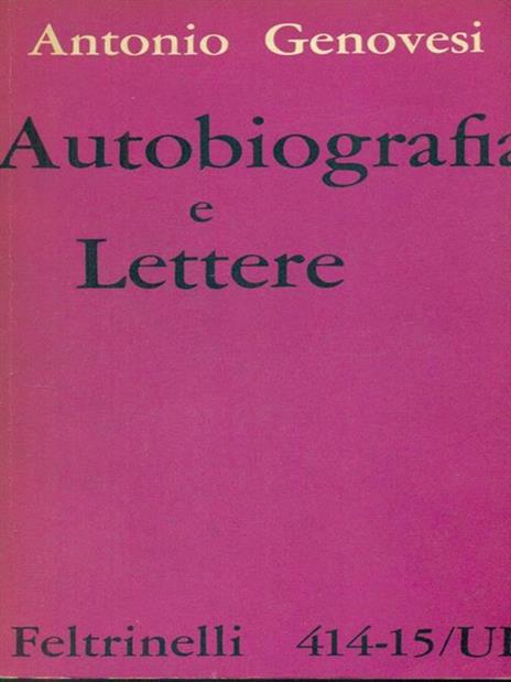 Autobiografia e lettere - Antonio Genovesi - 2