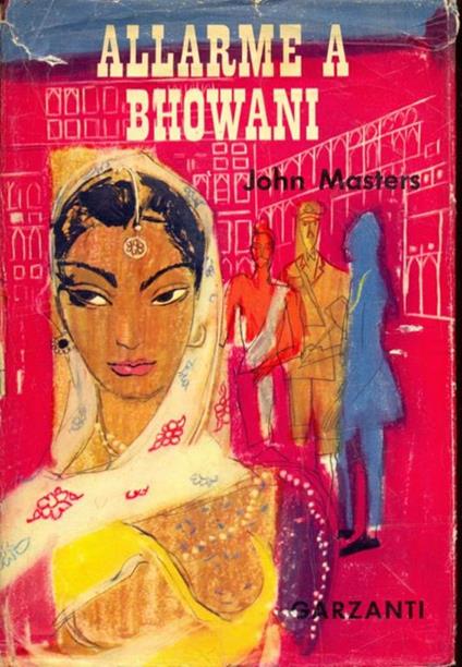 Allarme a Bhowani - John Masters - copertina