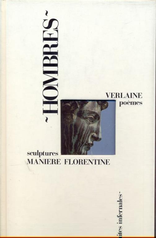 Hombres Verlaine poemes Maniere Florentine sculptures. in olingua francese - copertina