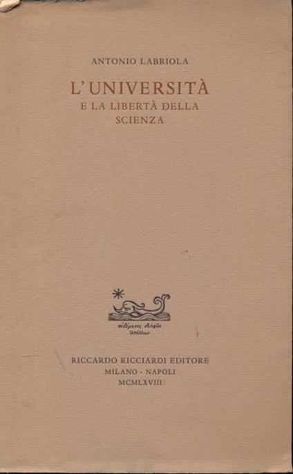 L' università e la libertà della scienza - Antonio Labriola - copertina