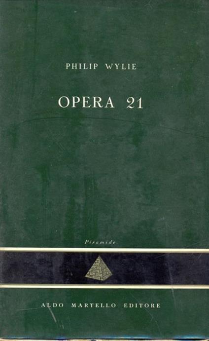 Opera 21 - Philip Wylie - copertina