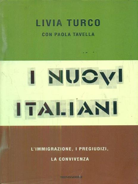 I nuovi italiani. L'immigrazione, i pregiudizi, la convivenza - Livia Turco,Paola Tavella - 3