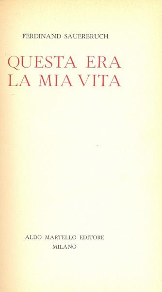 Questa era la mia vita