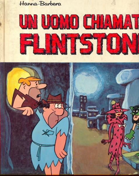 Un uomo chiamato Flintstone - Hanna-Barbera - copertina