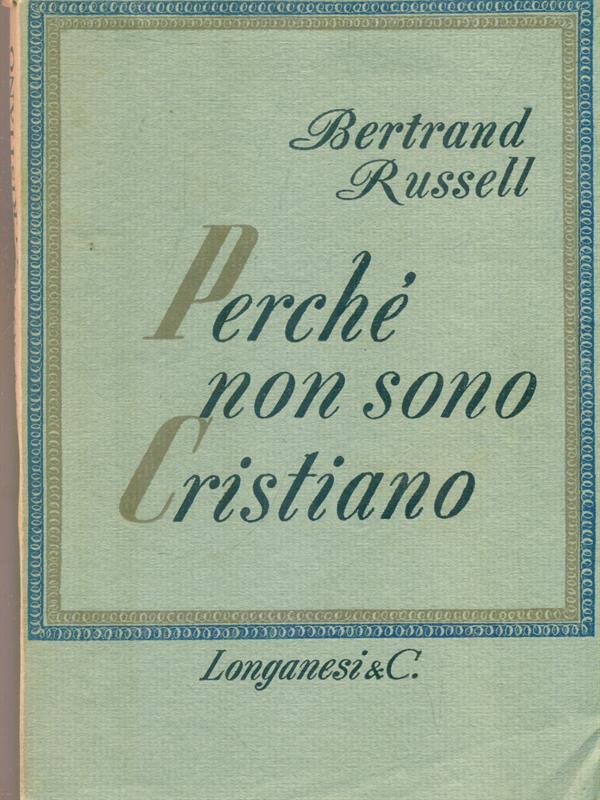 Perché non sono cristiano