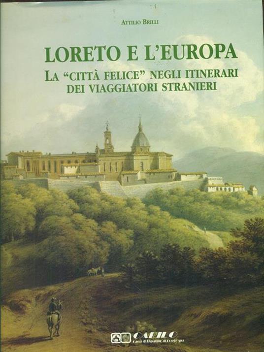 Loreto e l'Europa - Attilio Brilli - copertina