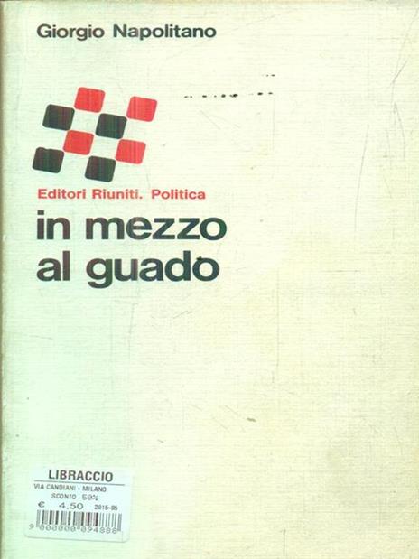 In mezzo al guado - Giorgio Napolitano - copertina