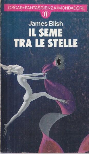 Il seme tra le stelle - James Blish - copertina