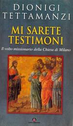 Mi sarete testimoni. Il volto missionario della Chiesa di Milano