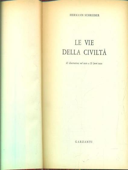 Le vie della civiltà - Hermann Schreiber - copertina