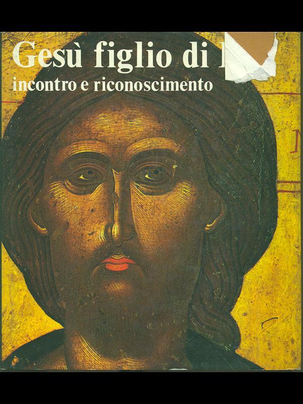 Gesù figlio di Dio incontro ericonoscimento
