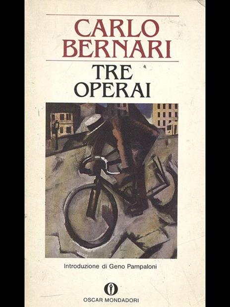 Tre Operai - Carlo Bernari - 6