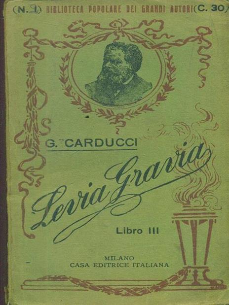 Levia Gravia libro III - Giosuè Carducci - copertina