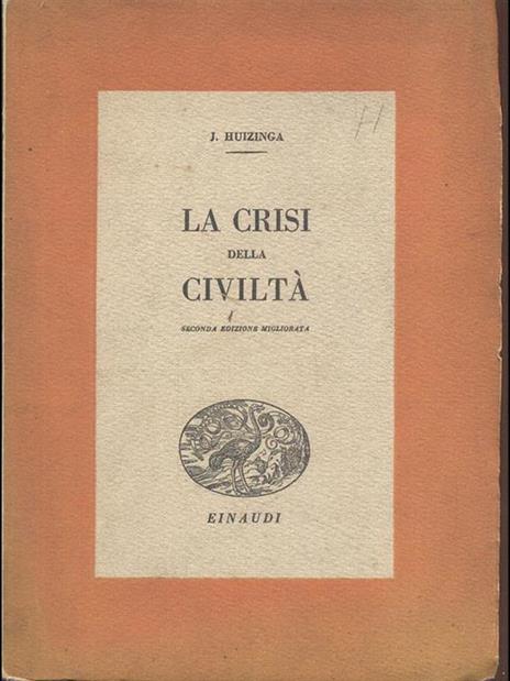 La crisi della civiltà - Johan Huizinga - 10