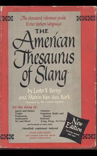 The american thsaurus of slang - 2