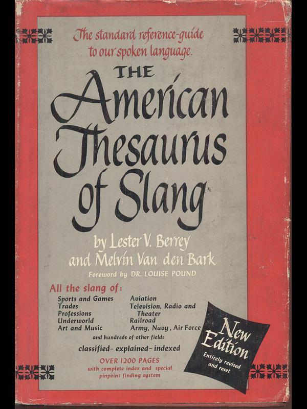 The american thsaurus of slang