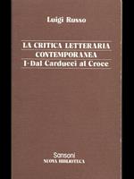 La critica letteraria contemporanea I-Dal Carducci al Croce