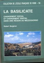 La Basilicate. Changement social et changement spatial dans une région du Mezzogiorno