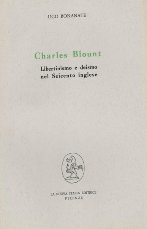 Charles Blount: Libertinismo e deismo nel 600 inglese - Ugo Bonante - copertina