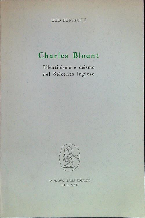 Charles Blount: Libertinismo e deismo nel 600 inglese