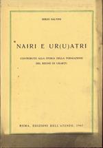 Nairi e Ur u atri. Contributo alla storiadella formazione del regno di Urartu