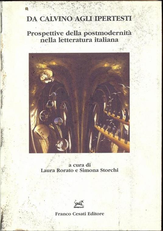 Da Calvino agli ipertesti. Prospettive della postmodernità nella letteratura italiana - 6